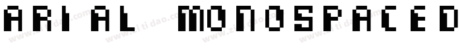 Arial Monospaced字体转换